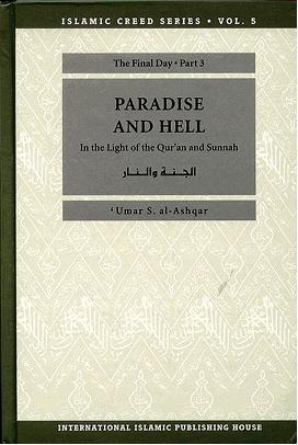 paradise and hell the final day in the light of the quran and sunnah